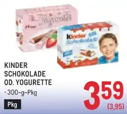 Metro Kinder schokolade od yogurette Angebot