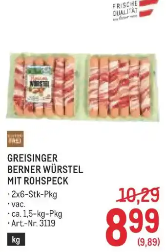 Metro Greisinger berner würstel mit rohspeck Angebot