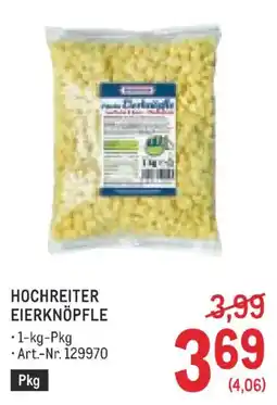 Metro Hochreiter eierknöpfle Angebot