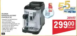 Metro Delonghi kaffeevollautomat ecam290.61.sb Angebot