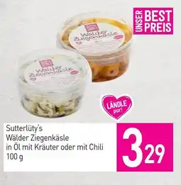 Sutterlüty Sutterlüty's wälder ziegenkäsle in öl mit kräuter oder mit chili Angebot