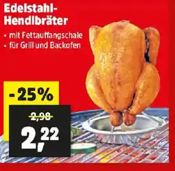 Thomas Philipps Edelstahl- Hendlbräter Angebot