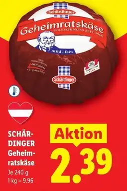 Lidl Schär- dinger geheim- ratskäse Angebot