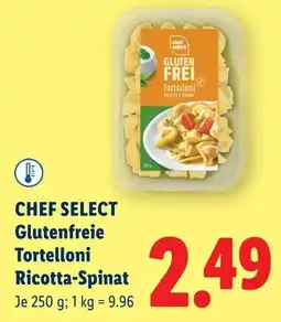 Lidl Chef select glutenfreie tortelloni ricotta spinat Angebot