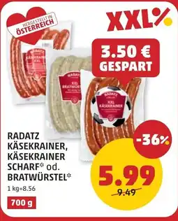 PENNY Radatz käsekrainer, käsekrainer scharf od. bratwürstel Angebot
