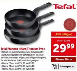 Interspar Tefal pfannen hard titanium pro Angebot
