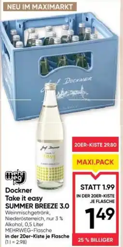 Maximarkt Dockner Take It Easy Summer Breeze 3.0 Angebot
