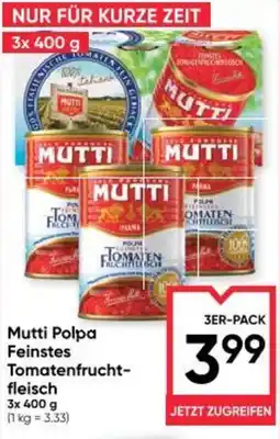Maximarkt Mutti Polpa Feinstes Tomatenfrucht- fleisch Angebot