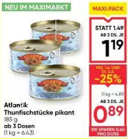 Maximarkt Atlantik Thunfischstücke pikant Angebot