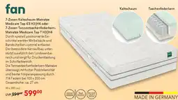 Matratzen Concord Fan 7-zonen kaltschaum-matratze medicare top ks h3|h4 oder 7-zonen tonnentaschenfederkern- matratze medicare top t h3|h4 Angebot