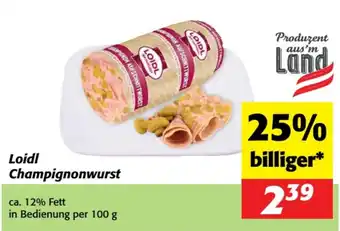 Nah&Frisch Loidl Champignonwurst Angebot