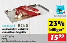 Nah&Frisch Wadschinken entvliest vom österr. Jungstier Angebot