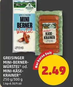 PENNY Greisinger mini-berner- würstel od. mini-käse- krainer Angebot