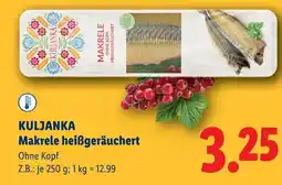 Lidl KULJANKA Makrele heißgeräuchert Angebot