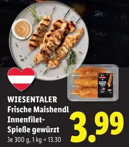 Lidl Wiesentaler frische maishendl innenfilet- spieße gewürzt Angebot