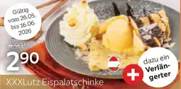 XXXLutz Xxxlutz eispalatschinke Angebot