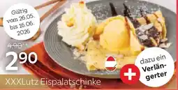 XXXLutz XXXLutz Eispalatschinke Angebot