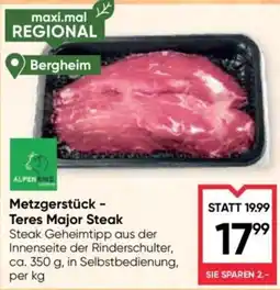 Maximarkt Metzgerstück - Teres Major Steak Angebot