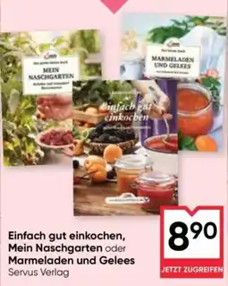 Maximarkt Einfach gut einkochen, Mein Naschgarten oder Marmeladen und Gelees Angebot