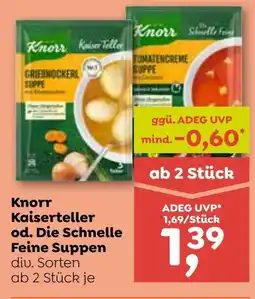 ADEG Knorr Kaiserteller od. Die Schnelle Feine Suppen Angebot