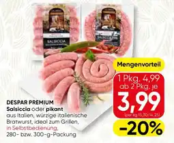 SPAR Gourmet Despar premium salsiccia oder pikant Angebot