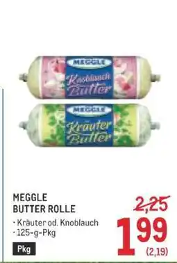 Metro Meggle Butter Rolle Angebot