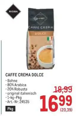 Metro Caffe Crema Dolce Angebot