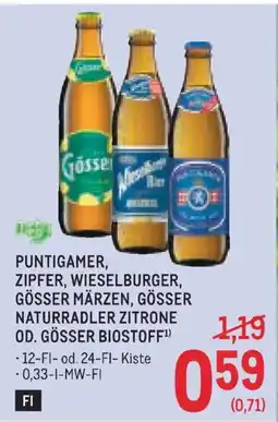 Metro PUNTIGAMER, ZIPFER, WIESELBURGER, GÖSSER MÄRZEN, GÖSSER NATURRADLER ZITRONE OD. GÖSSER BIOSTOFF Angebot
