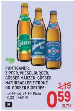 Metro PUNTIGAMER, ZIPFER, WIESELBURGER, GÖSSER MÄRZEN, GÖSSER NATURRADLER ZITRONE OD. GÖSSER BIOSTOFF Angebot