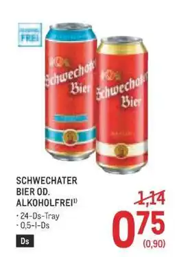 Metro Schwechater Bier od. Alkoholfrei Angebot