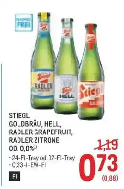 Metro STIEGL GOLDBRÄU, HELL, RADLER GRAPEFRUIT, RADLER ZITRONE OD. 0,0% Angebot