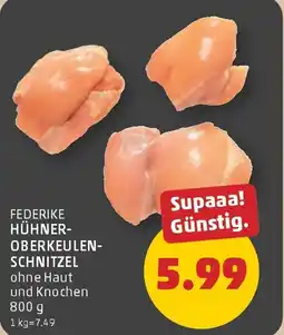 PENNY Federike hühner- oberkeulen- schnitzel Angebot