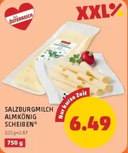 PENNY Salzburgmilch almkönig scheiben Angebot