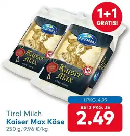 T&G Tirol Milch Kaiser Max Käse Angebot