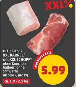 PENNY Delikatessa xxl karree* od. xxl schopf Angebot