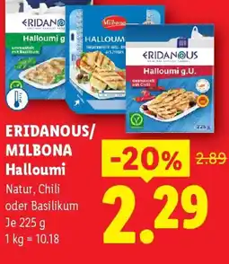 Lidl ERIDANOUS/ MILBONA Halloumi Natur, Chili Angebot