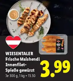 Lidl Wiesentaler frische maishendl innenfilet- spieße gewürzt Angebot