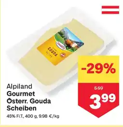 MPreis Alpiland gourmet österr. gouda scheiben Angebot