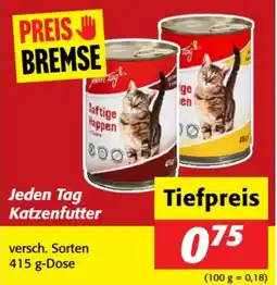 Nah&Frisch Jeden tag katzenfutter Angebot