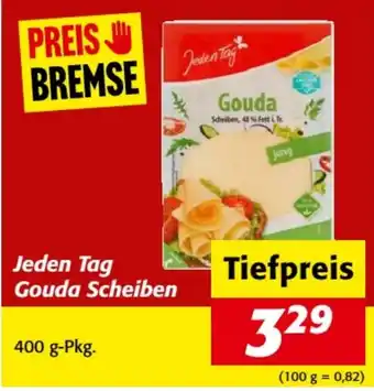Jeden tag gouda scheiben