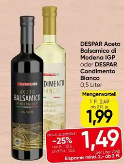 Spar DESPAR Aceto Balsamico di Modena IGP oder DESPAR Condimento Bianco Angebot