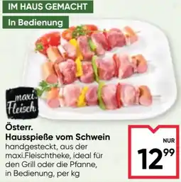 Maximarkt Österr Hausspieße vom Schwein Angebot