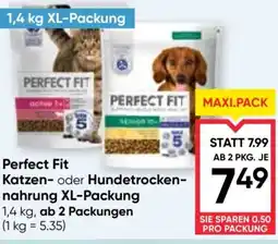 Maximarkt PERFECT FIT Katzen- oder Hundetrocken- nahrung XL-Packung Angebot