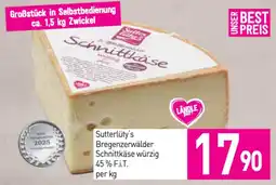 Sutterlüty Bregenzerwälder Schnittkäse würzig 45% F.i.T. Angebot