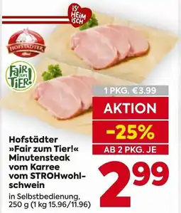 Billa Hofstädter >>Fair zum Tier!<<< Minutensteak vom Karree vom STROHwohl- schwein Angebot