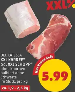 PENNY Delikatessa xxl karree* od. xxl schopf Angebot