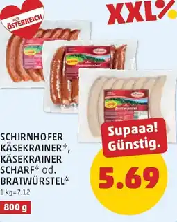 PENNY Schirnhofer käsekrainer*, käsekrainer scharf* od. bratwürstel Angebot