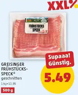 PENNY Greisinger frühstücks- speck Angebot
