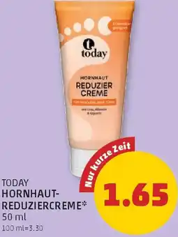 PENNY Today hornhaut- reduziercreme Angebot