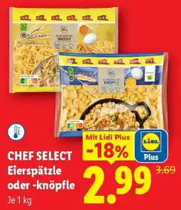 Lidl Chef select eierspätzle oder knöpfle Angebot